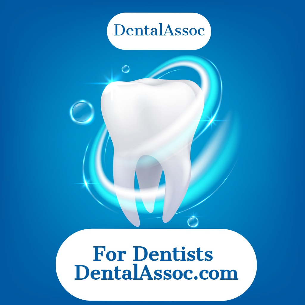 For Dentists at DentalAssoc Dental Assoc for Dentist Online